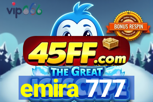 emira 777
